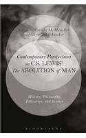 Contemporary Perspectives on C.S. Lewis' 'The Abolition of Man'