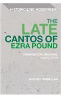 Late Cantos of Ezra Pound: Composition, Revision, Publication