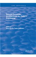 Special Computer Architectures for Pattern Processing