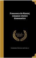 Francesca da Rimini; romanzo storico drammatico
