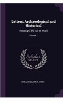 Letters, Archaeological and Historical