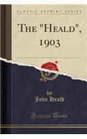 The Heald, 1903 (Classic Reprint)