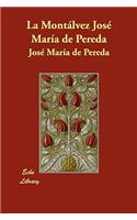 La Montlvez Jos Mara de Pereda