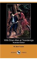 With Ethan Allen at Ticonderoga (Illustrated Edition) (Dodo Press)