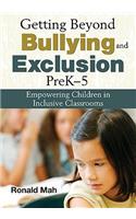 Getting Beyond Bullying and Exclusion, PreK-5