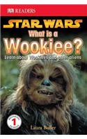 What's Is a Wookiee?