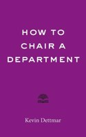 How to Chair a Department