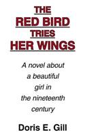 The Red Bird Tries Her Wings