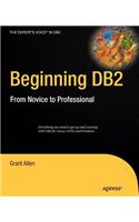 Beginning DB2: From Novice to Professional