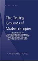 The Testing Grounds of Modern Empire