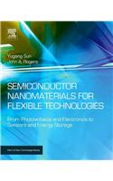 Semiconductor Nanomaterials for Flexible Technologies: From Photovoltaics and Electronics to Sensors and Energy Storage/Harvesting Devices