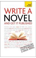Teach Yourself Write a Novel and Get it Published