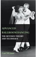 Advanced Ballroom Dancing - The Revised Theory And Technique: (English)