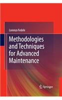 Methodologies and Techniques for Advanced Maintenance