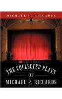 Collected Plays of Michael P. Riccards