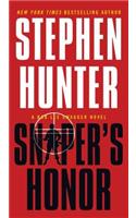 Sniper's Honor: (Bob Lee Swagger Novels)