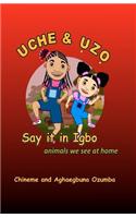 Uche & Uzo Say it in Igbo
