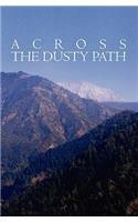 Across the Dusty Path: (English)