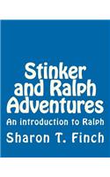 Stinker and Ralph Adventures