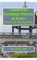 Learning Chinese PinYin Is Easy