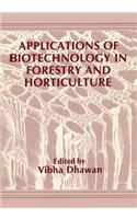 Applications of Biotechnology in Forestry and Horticulture