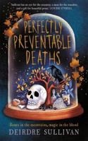 Perfectly Preventable Deaths: (Perfectly Preventable Deaths)