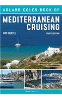 Adlard Coles Book of Mediterranean Cruising