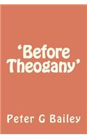 'Before Theogany'