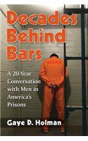 Decades Behind Bars