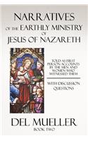 Narratives of the Earthly Ministry of Jesus of Nazareth: Book Two