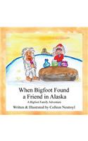 When Bigfoot Found a Friend in Alaska