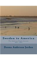 Sweden to America the Anderson Family Journey 1627 - 2013
