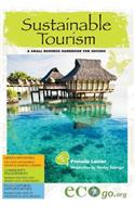 Sustainable Tourism: A Small Business Handbook for Success