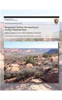 Integrated Upland Monitoring in Arches National Park Annual Report 2011 (Non-Sensitive Version)