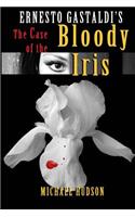 Case of the Bloody Iris