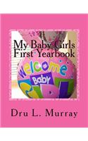 My Baby Girls First Yearbook