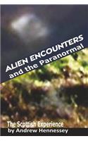 Alien Encounters and the Paranormal
