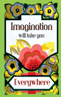 Imagination Will Take You Everywhere . 6 Cards, Individually Bagged with Envelopes, Plus Header.