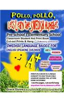 Pollo, Pollo, Lets Learn the Swedish Alphabet Pre-school / Elementary School Classroom Student Aid Print Book Cut-out Prints & Hang