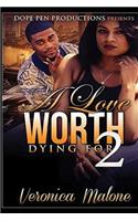 A Love Worth Dying For 2