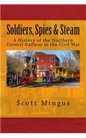 Soldiers, Spies & Steam
