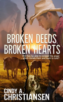 Broken Deeds, Broken Hearts