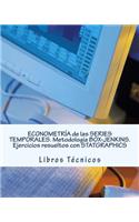 Econometria de Las Series Temporales. Metodologia Box-Jenkins. Ejercicios Resueltos Con Statgraphics