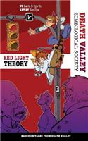The Red Light Theory