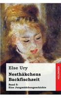 Nesthäkchens Backfischzeit: (5 Nesthäkchens)
