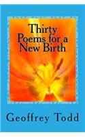 Thirty Poems for a New Birth