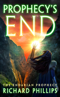 Prophecy's End: (6 The Endarian Prophecy)