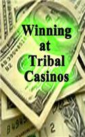 Winning at Tribal Casinos