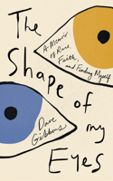 Shape of My Eyes