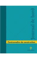 Contremaître de construction Journal de bord